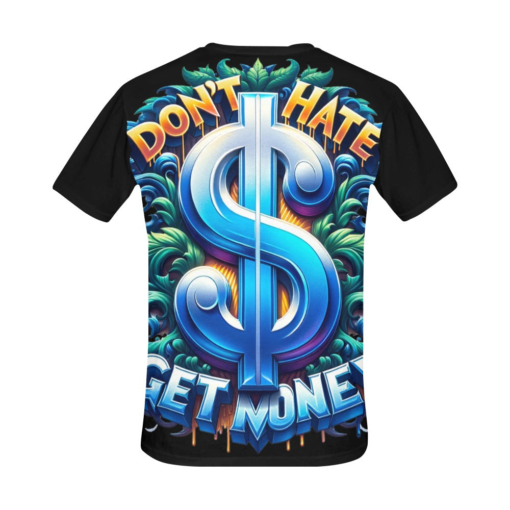 Don't Hate, Get Money - Men's T-Shirt