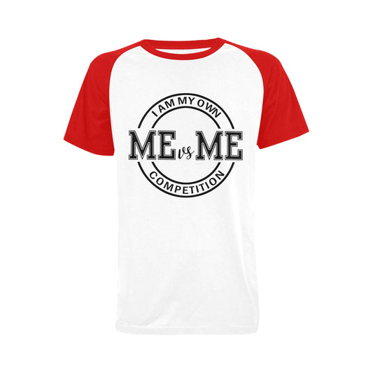 MeVsMe, I Am My Only Competiton - Men's Raglan T-Shirt