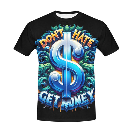 Don't Hate, Get Money - Men's T-Shirt