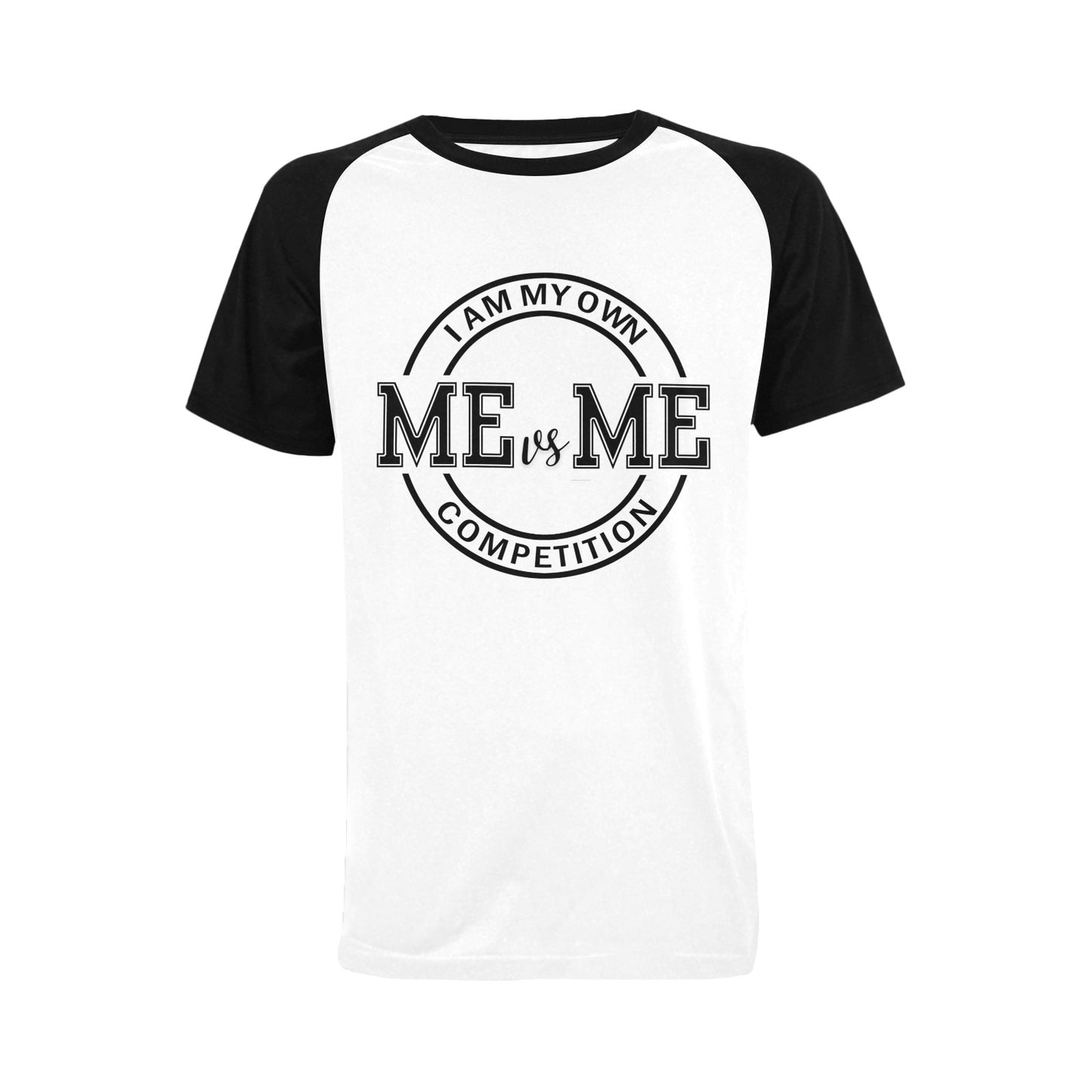 MeVsMe, I Am My Only Competiton - Men's Raglan T-Shirt