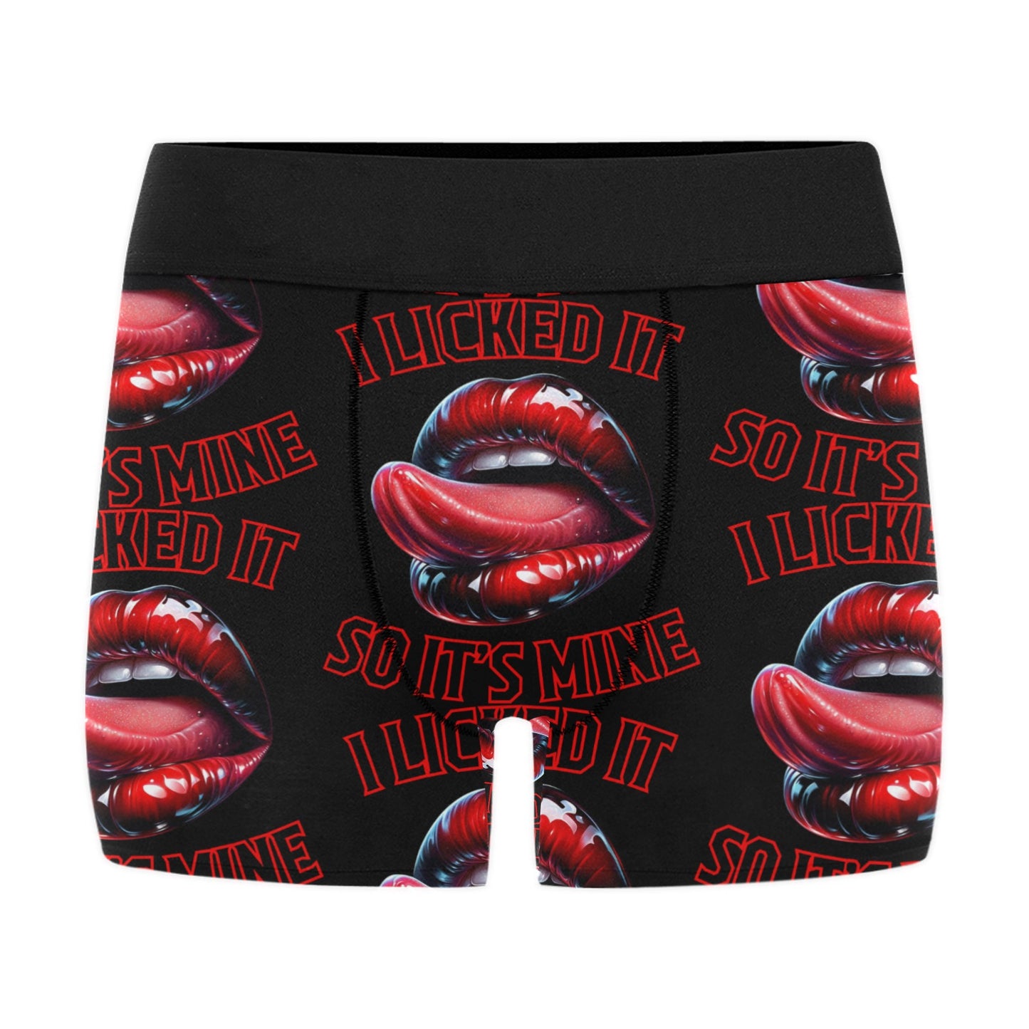 I Licked It, So It's Mine - Men's Boxer Briefs