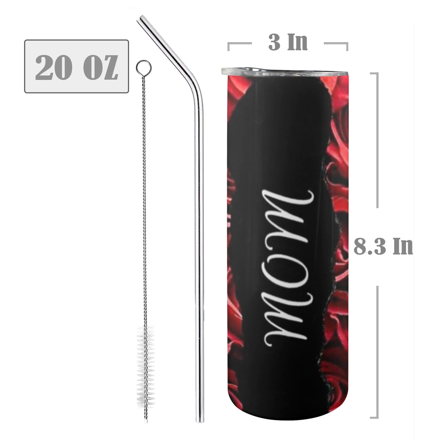 Red Rose's Mom - 20oz Tall Skinny Stainless-Steel Tumbler