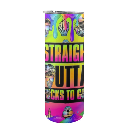 Straight Outta Fucks To Give - 20oz Tall Skinny Stainless-Steel Tumbler